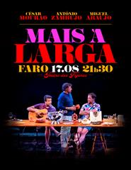 MAIS À LARGA com António Zambujo, César Mourão e Miguel Araújo