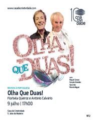 Teatro Revista . Olha que duas!