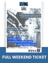 DIVING TALKS – PORTUGAL 2023 - FULL WEEKEND TICKET