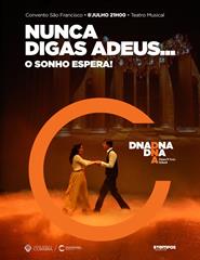 "Nunca digas adeus…. o sonho espera!"