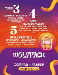 WOLFPACK - Passe Geral - Festival Ponte D´Lima