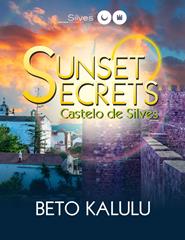Sunset Secrets - Quintas do Castelo - 27 de Julho